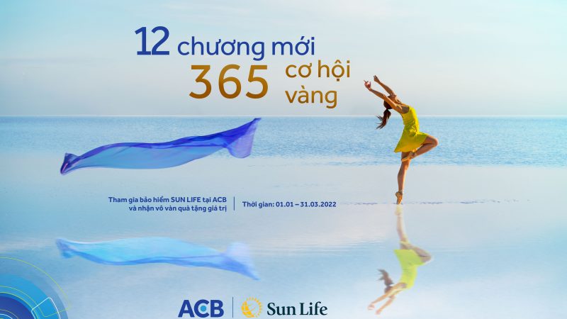 Sun Life Việt Nam khuyến mại mới: “12 CHƯƠNG MỚI, 365 CƠ HỘI VÀNG”