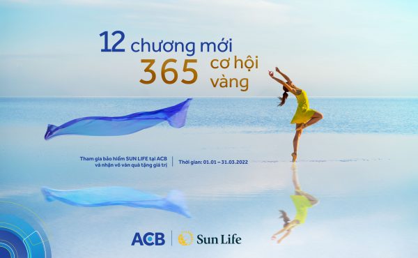 Sun Life Việt Nam khuyến mại mới: “12 CHƯƠNG MỚI, 365 CƠ HỘI VÀNG”
